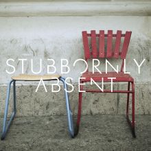 Stubbornly Absent