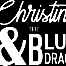 Christine & The Blue Drags