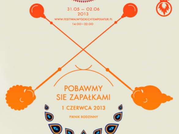 Festiwal Wysokich Temperatur 2013 - VI edycja polskie indiegogo