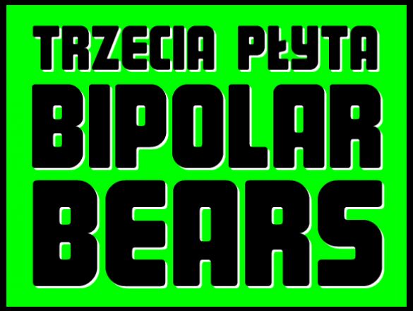 Trzecia płyta zespołu Bipolar Bears