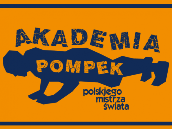 Akademia Pompek polskiego mistrza świata