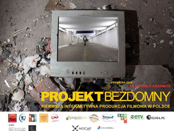 Projekt Bezdomny - pierwszy taki film w Polsce! ciekawe pomysły