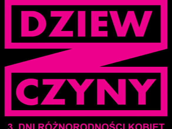 3. Dni Różnorodności Kobiet DZIEW/CZYNY polskie indiegogo