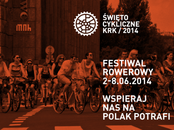 Święto Cykliczne 2014 w Krakowie polski kickstarter