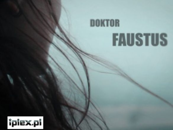 Dr FAUSTUS | nie tylko o tym co na wschodzie...