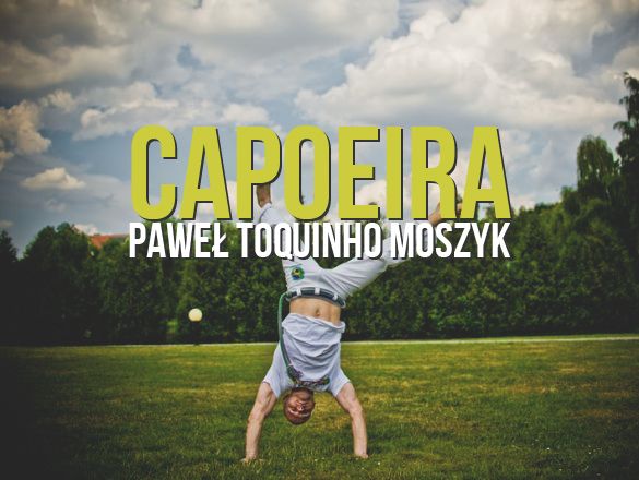 Capoeira - Warsztaty i zawody polski kickstarter