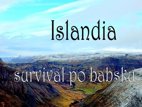 Islandia - survival po babsku ciekawe projekty