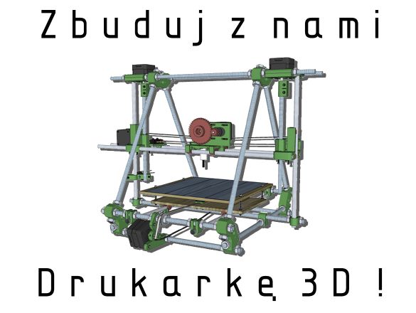 Zbuduj z nami drukarkę 3D !