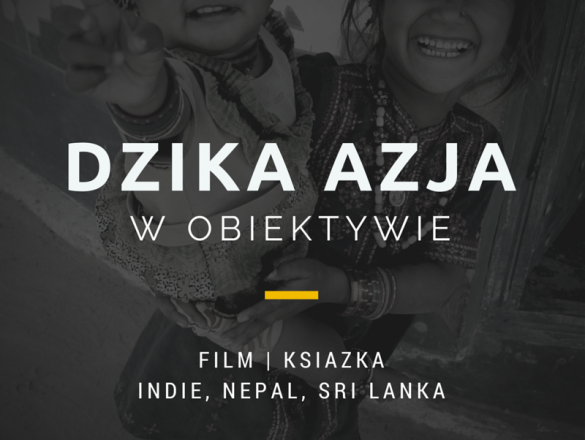 Dzika Azja w obiektywie! polski kickstarter