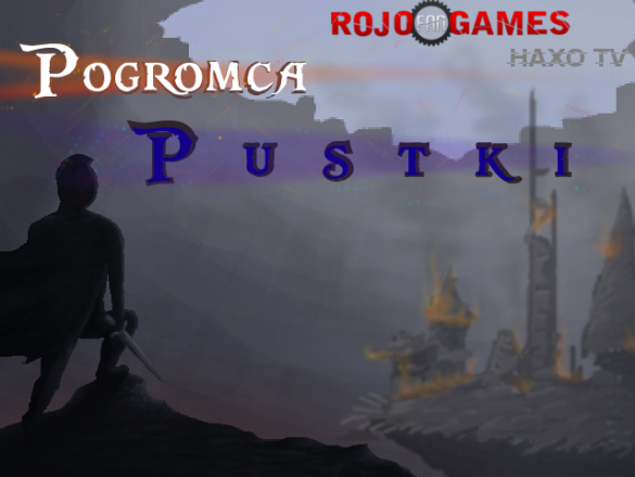 Pogromca Pustki - Akt I polski kickstarter