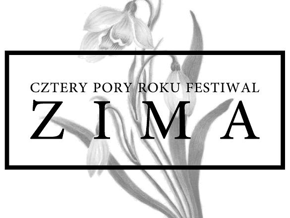 Cztery Pory Roku Festiwal: ZIMA