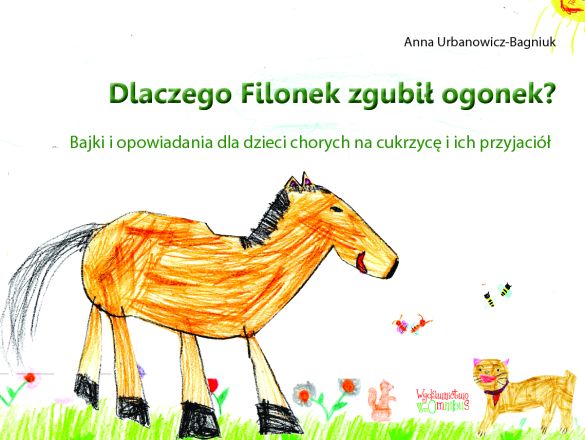 Dlaczego Filonek? Bajki dla dzieci chorych na cukrzycę polski kickstarter