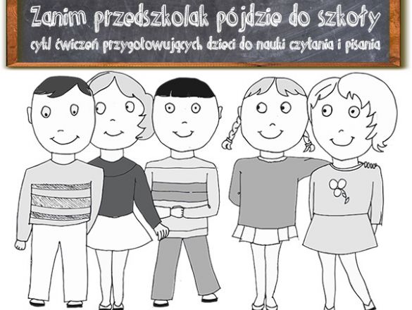Zanim przedszkolak pójdzie do szkoły - ćwiczenia... polskie indiegogo