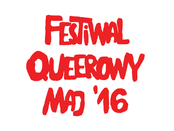 Festiwal Queerowy Maj 2016