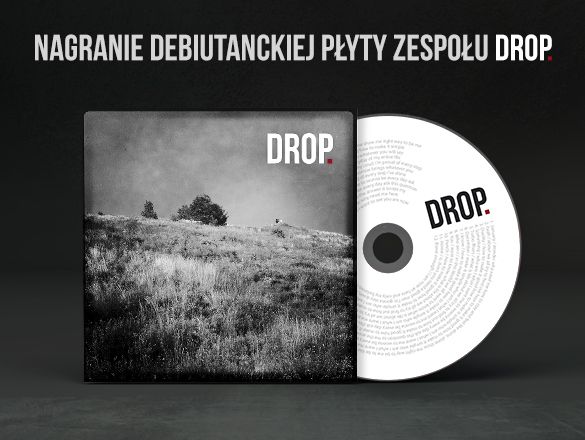 DROP. - nagranie debiutanckiej płyty! crowdfunding