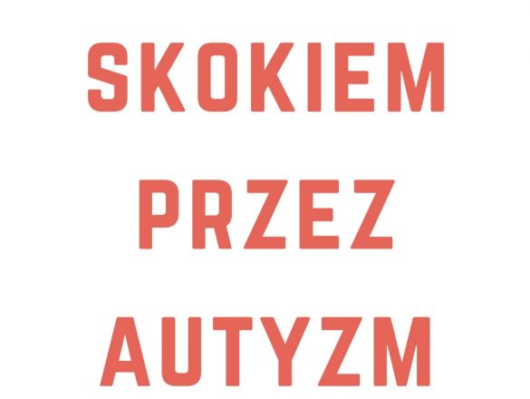 Skokiem przez autyzm polskie indiegogo