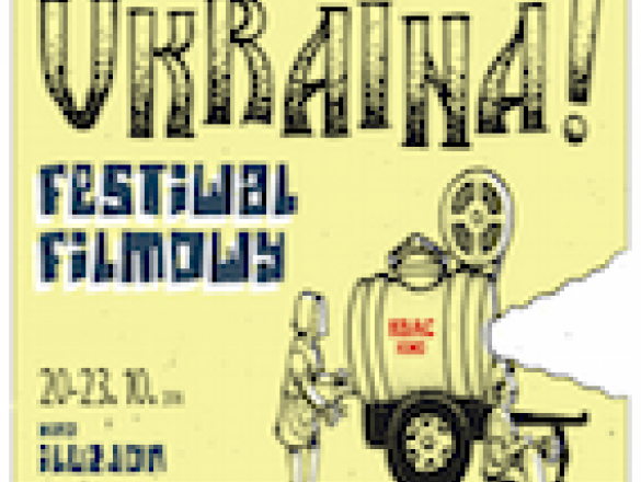UKRAINA! Festiwal Filmowy ciekawe projekty