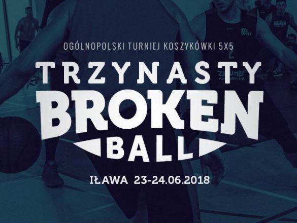 Broken Ball vol. 13 - Ogólnopolski Turniej Koszykówki polski kickstarter