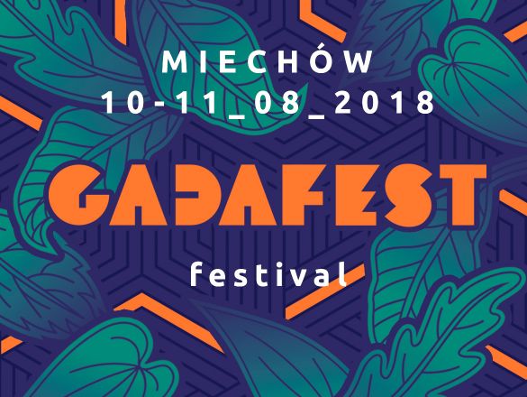 Gadafest 2018 - Festiwal ciekawe pomysły