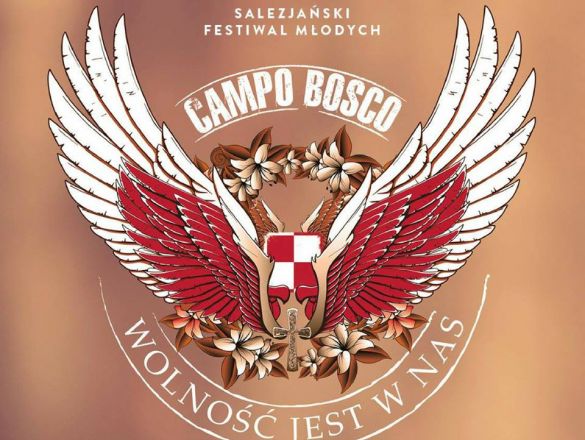 Festiwal Campo Bosco 2018 - FreeDOM Wolność jest w nas!