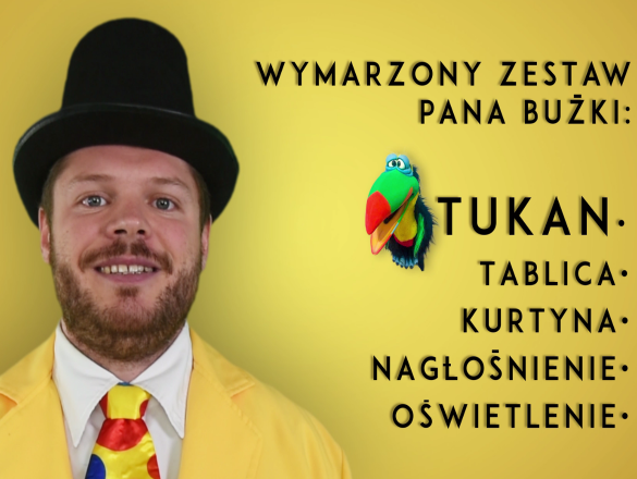 Pan Buźka i jego Tukan - Przedstawienie dla dzieci ciekawe pomysły