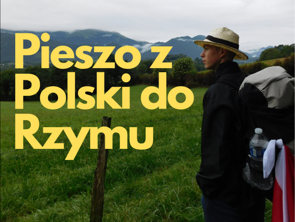 Pieszo z Polski do Rzymu polski kickstarter